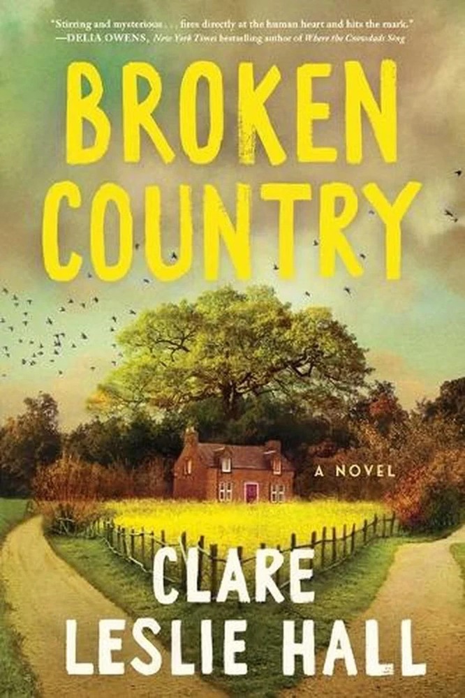 Broken Country (Reese&rsquo;s Book Club) by Clare Leslie Hall PAPERBACK FREE SHIPPING
