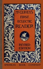 McGuffey&rsquo;s First Eclectic Reader, USA, McGuffey Readers, Paperback