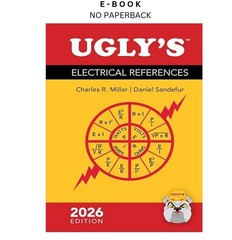 Ugly&rsquo;s Electrical References, 2026 Edition, Charles R. Miller 2026