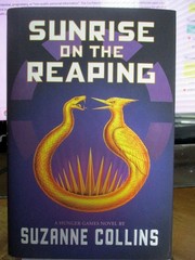 New « Sunrise on the Reaping » by Suzanne Collins, 1st Ed full # line 2024, 382p,