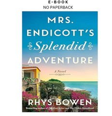 Mrs. Endicott&rsquo;s Splendid Adventure: A Nove, Rhys Bowen 2025