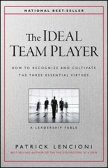 The Ideal Team Player: How to Recognize and Cultivate The Three Esse – VERY GOOD