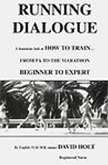 RUNNING DIALOGUE: HUMOROUS LOOK AT HOW TO TRAIN… By David Holt *LIKE NEW cond*