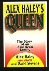 Alex Haley&rsquo;s Queen: The Story of an American Family – Hardcover – GOOD