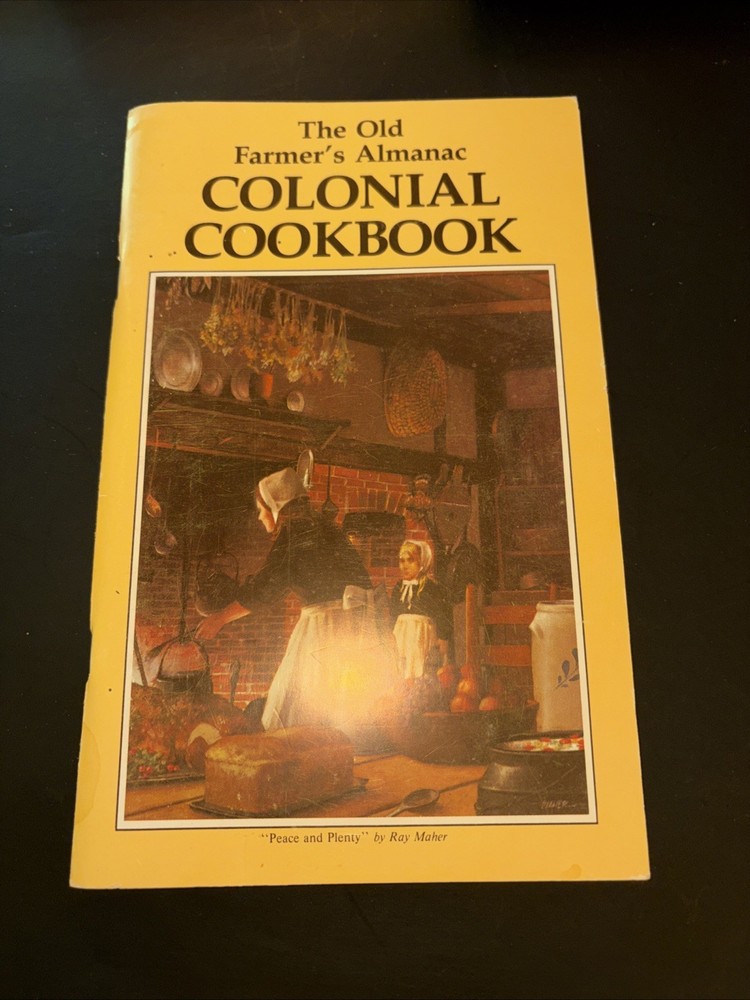 Colonial Cookbook VINTAGE Recipes 1976 Premium Edition The Old Farmer&rsquo;s Almanac
