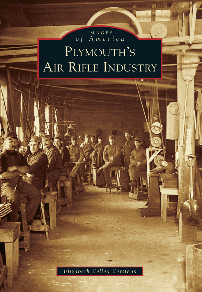 Plymouth&rsquo;s Air Rifle Industry, Michigan, Images of America, Paperback