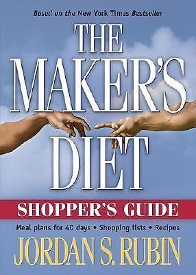 The Maker&rsquo;s Diet: Shopper&rsquo;s Guide – Jordan Rubin, 9781591856214, paperback