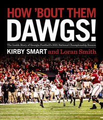 How &lsquo;Bout Them Dawgs! Georgia Football Hardcover Book NEW 2021 Championship
