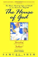 The House of God: The Classic Novel of Life and Death in an Ameri – VERY GOOD