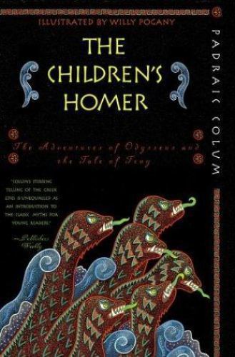 The Children&rsquo;s Homer: The Adventures of Odysseus and the Tale of Troy