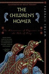 The Children&rsquo;s Homer: The Adventures of Odysseus and the Tale of Troy
