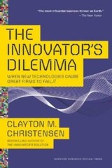 The Innovator&rsquo;s Dilemma: When New Technologies Cause Great Firms to – VERY GOOD