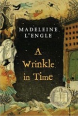 A Wrinkle in Time : Newbery Medal Winner Perfect Madeleine L&rsquo;Engl
