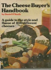 The cheese buyer&rsquo;s handbook – Textbook, by Daniel O&rsquo;Keefe – Very Good g