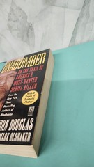 UNABOMBER: ON THE TRAIL OF AMERICA&rsquo;S MOST-WANTED SERIAL By John Douglas & Mark