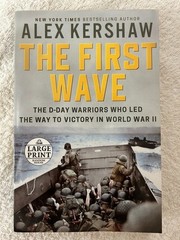 Alex Kershaw, The Liberator; The First Wave