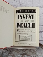 Kiplinger&rsquo;s Invest Your Way to Wealth How Ordinary People Accumulate Money HCDJ