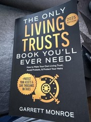The Only Living Trusts Book You’Ll Ever Need: How to Make Your Own Living Trust