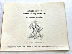 Selections from Han Ola og Han Per by Peter Rosendahl 1980 Ye Olde Opera House
