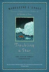 Troubling a Star: The Austin – Paperback, by L&rsquo;Engle Madeleine – Very Good x