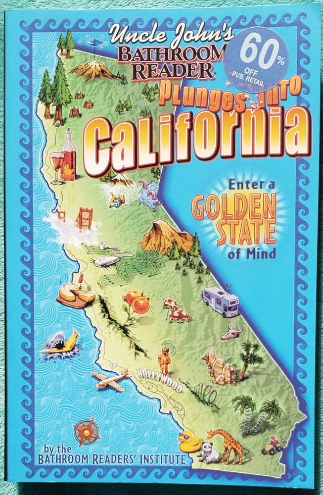 Uncle John&rsquo;s Bathroom Reader Plunges Into California Trade Paperback 372 Pages