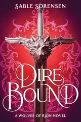 Dire Bound Paperback by Sable Sorensen