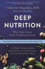 Deep Nutrition: Why Your Genes Need Traditional Food – Paperback – VERY GOOD