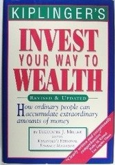 Kiplinger&rsquo;s Invest Your Way to Wealth