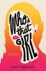Who&rsquo;s That Girl by Blair Thornburgh 2017 Romance Humor LGBT 1st Ed ARC Paperback