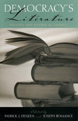 Democracy&rsquo;s Literature: Politics and Fiction in America