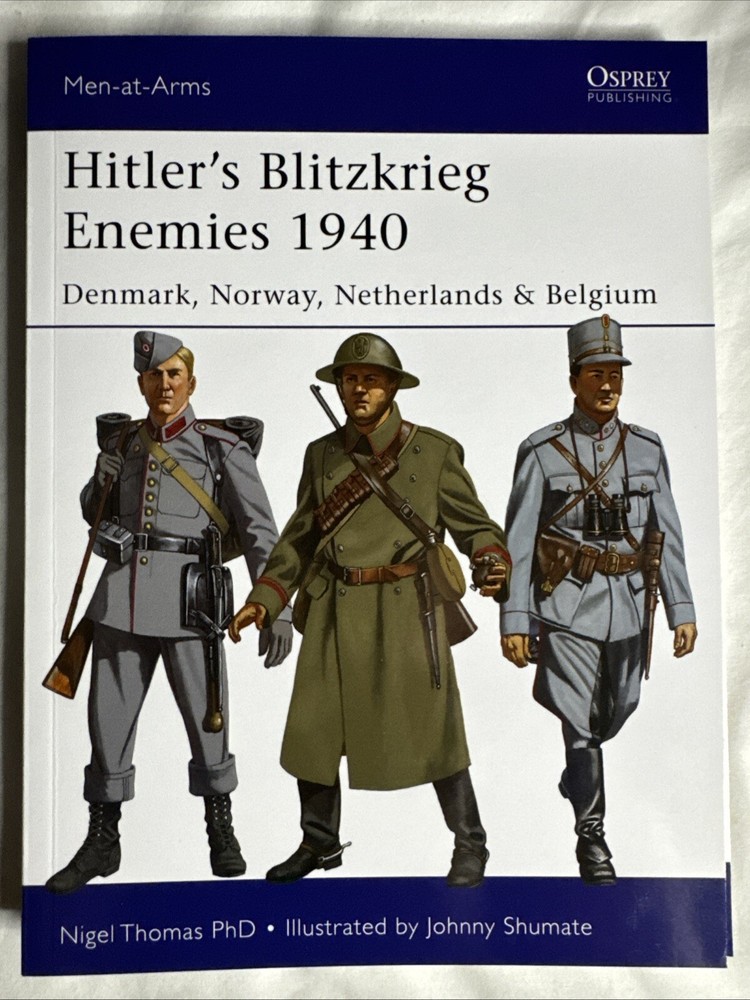 Osprey Men-At-Arms 493 Hitler&rsquo;s Blitzkrieg Enemies 1940 Military History WW2