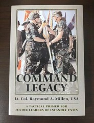 Command Legacy: A Tactical Printer For Junior Leaders, Raymond A. Millen 1st Ed.