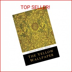 The Yellow Wallpaper Paperback – June 6, 2018