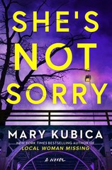 She&rsquo;s Not Sorry: A Psychological Thriller – An Instant NYT Bestseller of G…