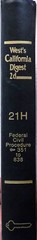 West&rsquo;s California Digest 21 H Federal Civil Procedure Section 351 to 838 2020