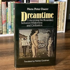 Dreamtime – Hans Peter Duerr (1st ed. thus, 2nd print HC) Basil Blackwell, 1985