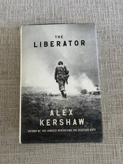 Alex Kershaw The Liberator HC DJ 1st Ed WWII Sicily to Dachau VG