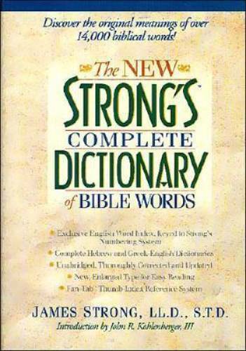The New Strong&rsquo;s Complete Dictionary of Bible Words – Hardcover – GOOD