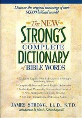 The New Strong&rsquo;s Complete Dictionary of Bible Words – Hardcover – GOOD