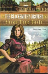 The Blacksmith&rsquo;s Bravery Susan Page Davis 2009 Western Christian Fiction Barbour