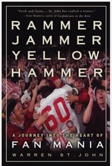 Rammer Jammer Yellow Hammer A Journey Into the Heart of Fan Mania NEW