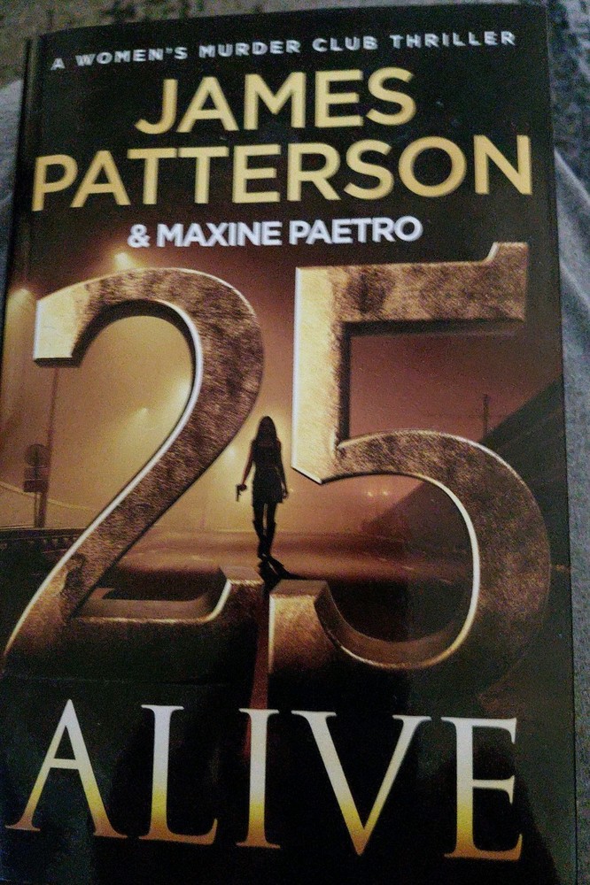 25 Alive: A Women&rsquo;s Murder Club Thriller