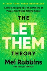 The Let Them Theory: a Life-Changing Tool That Millions of People Can&rsquo;T Stop Tal