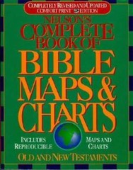 Nelson&rsquo;s Complete Book of Bible Maps and Charts: All the Visual Bible Stu – GOOD