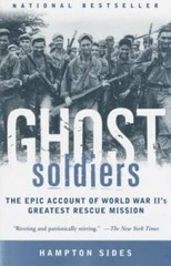 Ghost Soldiers: The Epic Account of World War II&rsquo;s Greatest Rescue – GOOD