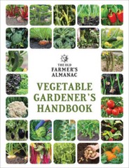 The Old Farmer&rsquo;s Almanac Vegetable Gardenerâ??s Handbook – Flexibound – GOOD