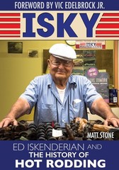 CT705 Isky: Ed Iskenderian and the History of Hot Rodding book