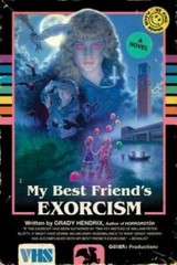 My Best Friend&rsquo;s Exorcism: A Novel – Paperback By Hendrix, Grady – GOOD