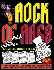 Rock Of All Ages: The Ultimate 80&rsquo;s Metal Activity Book – John, Hairball – G…