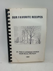 Our Favorite Recipes St Paul&rsquo;s Lutheran Church Michigan 1982 vintage 200 Pages
